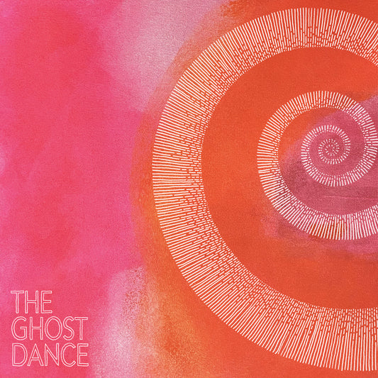 The Ghost Dance vinyl
